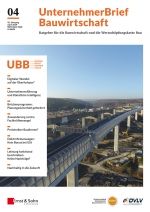 Neues aus dem UnternehmerBrief Bauwirtschaft (UBB)